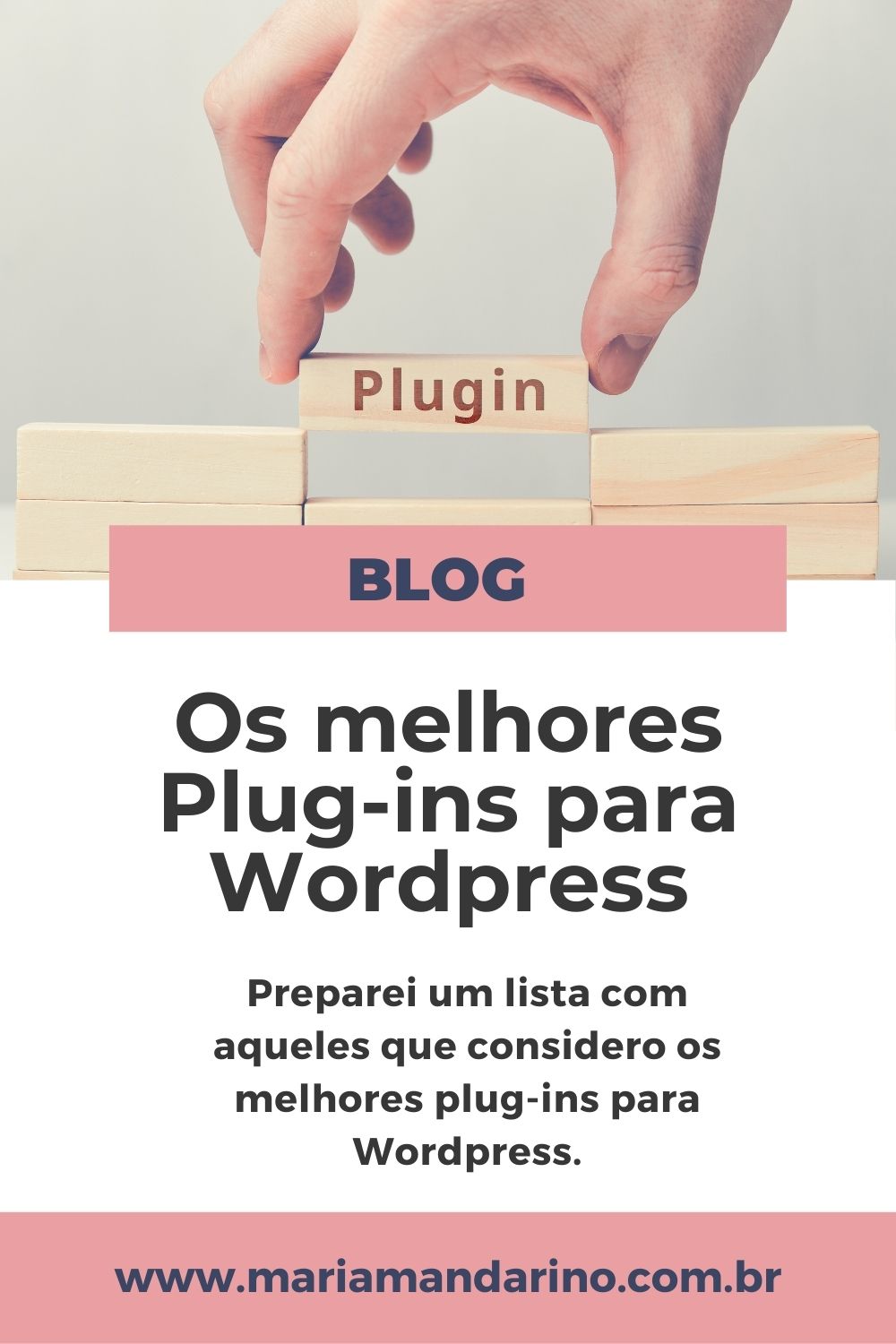 Os Melhores Plug-ins Para Wordpress - Maria Mandarino