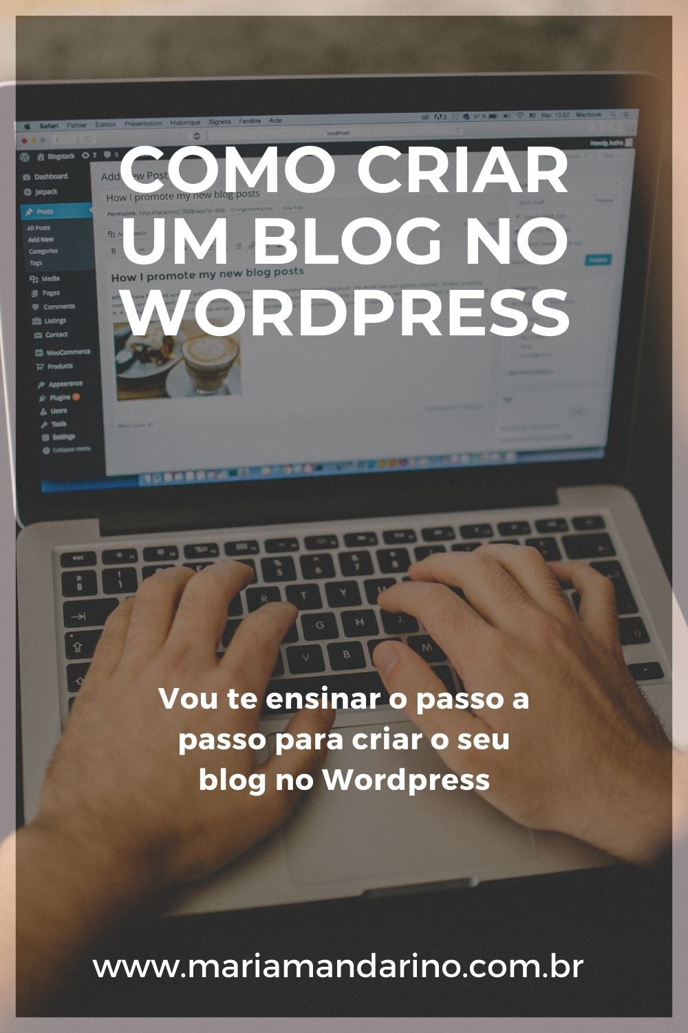 Como Criar Um Blog No Wordpress - Maria Mandarino