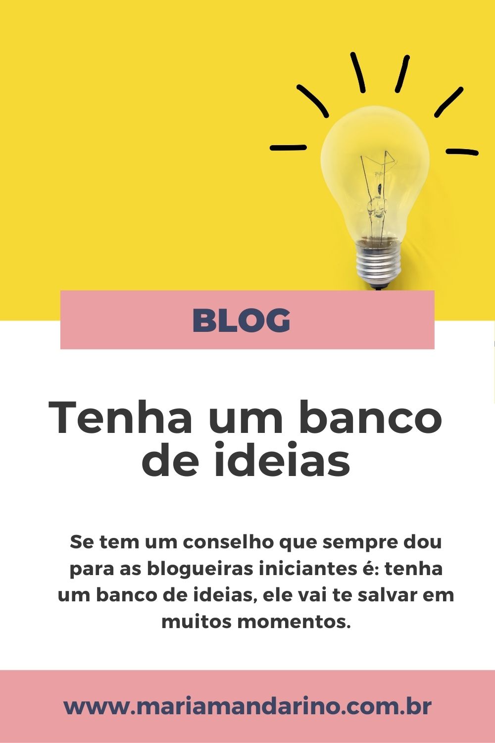 Tenha Um Banco De Ideias - Maria Mandarino