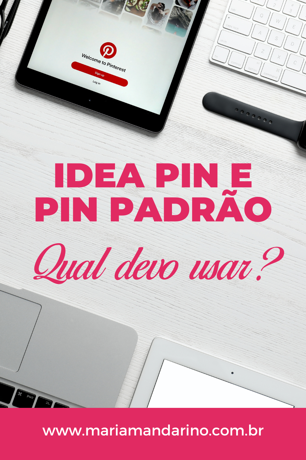 Idea Pin E Pin Padrão, Qual Devo Usar? - Maria Mandarino