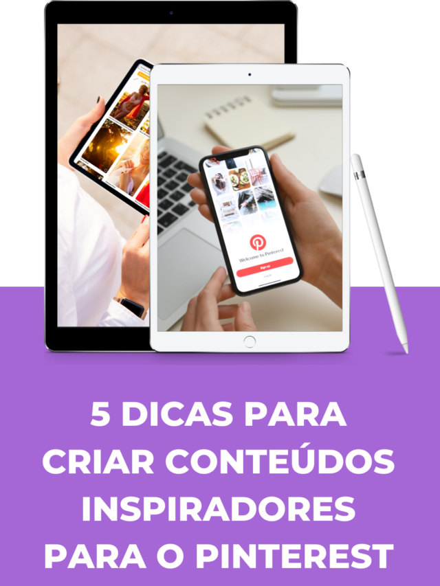 5 Dicas Para Criar Conteúdos Inspiradores Para O Pinterest - Maria ...